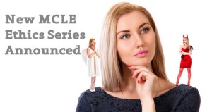 NEW MCLE Ethics Series Announced