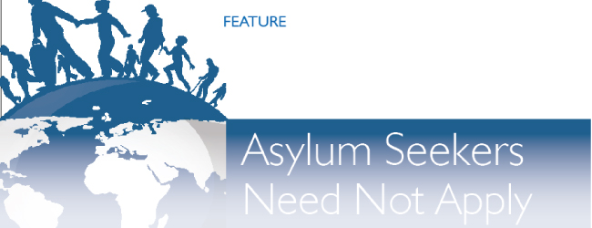 Asylum Seekers Need Not Apply