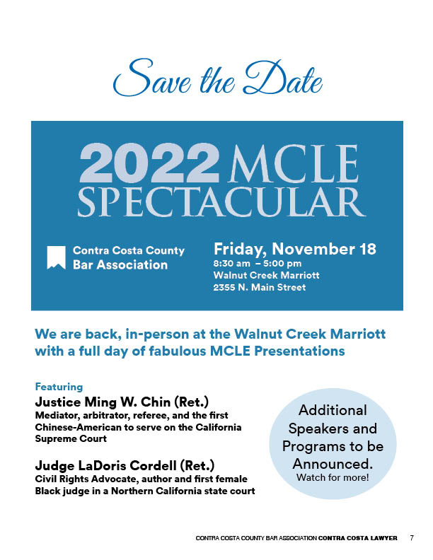 MCLE Spectacular 2022 Save the Date, Friday November 18 at the Walnut Creek Marriott, blue banner with logo of the Contra Costa County Bar Association, featuring Justic eMing W. Chin, (Ret.) and Judge LaDoris Cordell (Ret.)