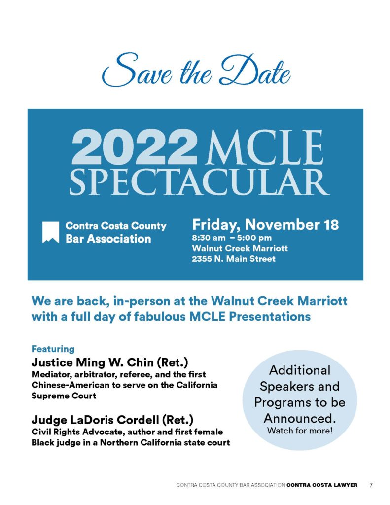 2022 MCLE Spectacular, Friday November 18 at the Walnut Creek Marriott, speakers Justice Ming W. Chin (ret.) and Judge LaDoris Cordell (ret.)